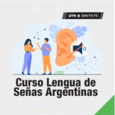 Curso: Lengua de Señas Argentinas - 2da Parte  - Cohorte 2022