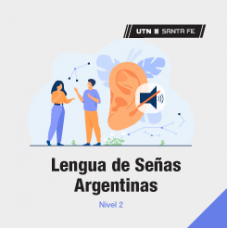 Curso Lengua de Señas Argentinas – Nivel 2