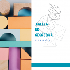 Taller de GeoGebra - 8 a 12 AÑOS