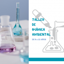 Taller de Química Ambiental - 8 a 12 AÑOS