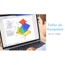 Taller de GeoGebra - 13 a 17 AÑOS